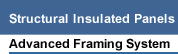 Advanced Framing System